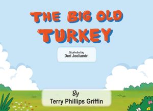 The Big Old Turkey
